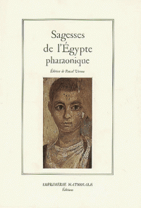 Pascal Vernus _ Sagesses de l'Egypte pharaonique