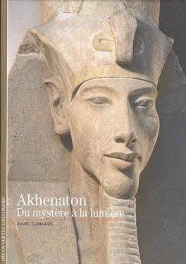 Akhenaton du mystere a la lumiere 13628 264 432